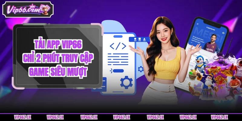 Tải app Vip66