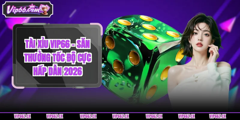 Tài Xỉu Vip66